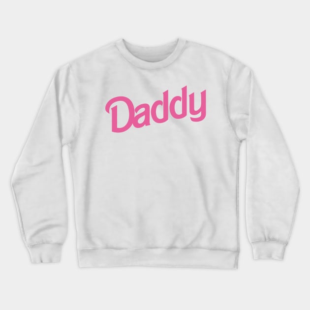 Daddy Crewneck Sweatshirt by byb